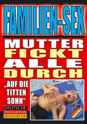 Familien-Sex. Mutter Fick Alle Durch